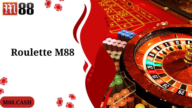 Thông tin thú vị giới thiệu về game M88 Roulette