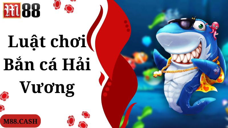 Luật chơi đưa ra trong game Bắn cá Hải Vương hấp dẫn